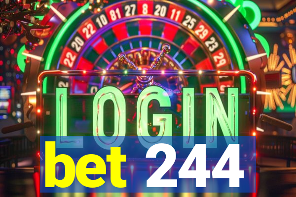 bet 244